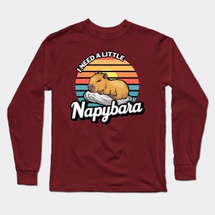 I Need a little Napybara Capybara Long Sleeve T-Shirt